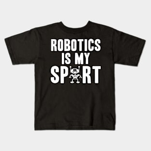 Robotics is my sport coder programmer Kids T-Shirt